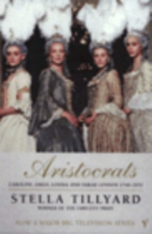 Image for Aristocrats  : Caroline, Emily, Louisa and Sarah Lennox, 1740-1832