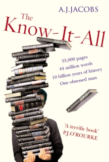 The Know-It-All: One Man’s Humble Quest to Become the Smartest Person in the World