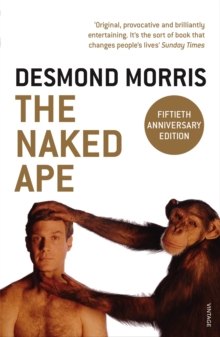 Image for The naked ape  : a zoologist's study of the human animal