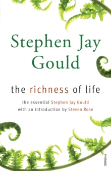 Image for The richness of life  : the essential Stephen Jay Gould