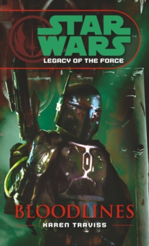 Image for Star Wars: Legacy of the Force II - Bloodlines
