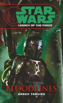 Star Wars: Legacy of the Force II – Bloodlines