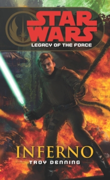 Image for Star Wars: Legacy of the Force VI - Inferno