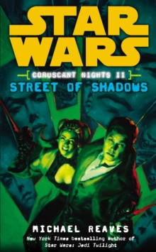 Star Wars: Coruscant Nights II – Street of Shadows