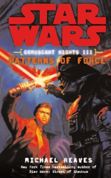 Star Wars: Coruscant Nights III – Patterns of Force