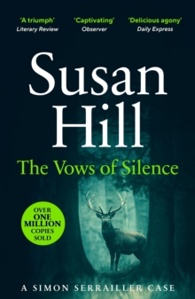 The Vows of Silence: Discover book 4 in the bestselling Simon Serrailler series