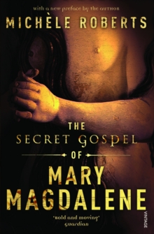 The Secret Gospel of Mary Magdalene