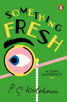 Something Fresh: (Blandings Castle)