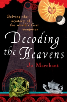 Image for Decoding the heavens  : solving the mystery of the world's first computer