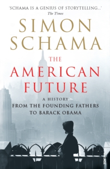 Image for The American future  : a history from the founding fathers to Barack Obama