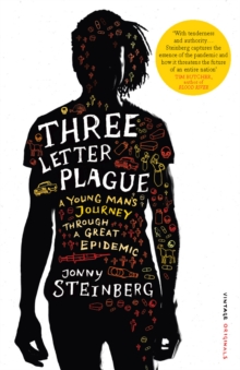 Three Letter Plague: A Young Man’s Journey Through a Great Epidemic