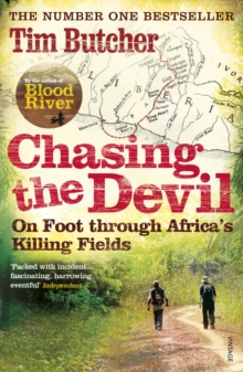 Image for Chasing the devil  : on foot through Africa's killing fields