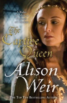 Image for The captive queen  : a novel of Eleanor of Aquitaine