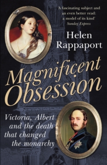 Image for Magnificent obsession  : Victoria, Albert and the death that changed the monarchy