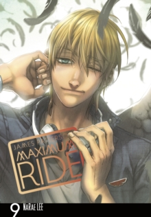 Image for Maximum Ride: Manga Volume 9