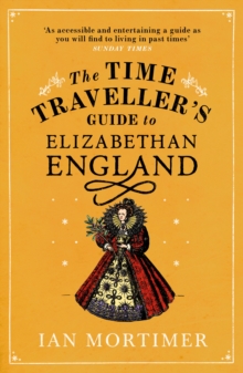 Image for The time traveller's guide to Elizabethan England