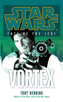 Star Wars: Fate of the Jedi – Vortex