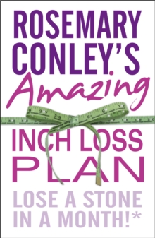 Rosemary Conley’s Amazing Inch Loss Plan: Lose a Stone in a Month