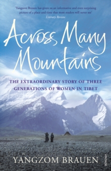 Image for Across many mountains  : the extraordinary story of three generations of women in Tibet