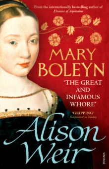 Mary Boleyn: ‘The Great and Infamous Whore’