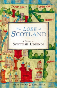 Image for The lore of Scotland  : a guide to Scottish legends