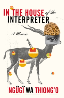 In the House of the Interpreter: A Memoir