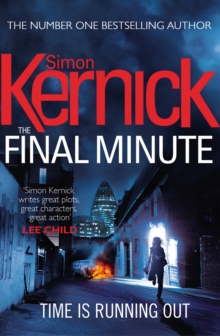 The Final Minute: (Tina Boyd: 7): another riveting rollercoaster of a ride from bestselling author Simon Kernick