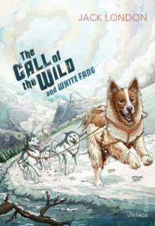 Image for The call of the wild  : and, White Fang