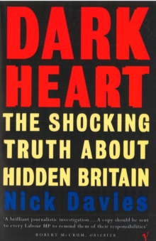 Dark Heart: The Story of a Journey into an Undiscovered Britain