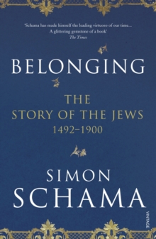 Image for Belonging  : the story of the Jews, 1492-1900