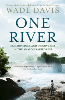 Image for One river  : explorations and discoveries in the Amazon rainforest