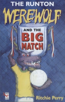 Image for The Runton Werewolf And The Big Match