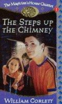 Image for STEPS UP THE CHIMNEY: BEING THE FIRST BO