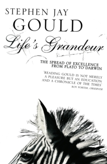 Image for Life's grandeur  : the spread of excellence from Plato to Darwin