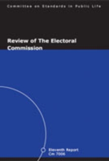 Image for Review of the Electoral Commission : report, eleventh report of the Committee on Standards in Public Life
