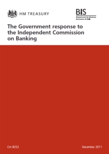Image for The Government Response to the Independent Commission on Banking