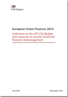 Image for European Union finances 2013 : statement on the 2013 EU budget and measures to counter fraud and financial mismanagement