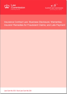 Image for Insurance contract law : business disclosure; warranties; insurers' remedies for fraudulent claims; and late payment
