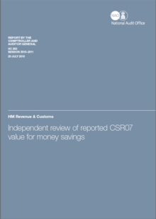 Image for Independent review of reported CSR07 value for money savings : HM Revenue & Customs