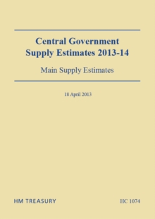 Image for Central Government supply estimates 2013-14