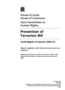 Image for Prevention of Terrorism Bill : tenth report of session 2004-05, report, together with formal minutes and oral evidence