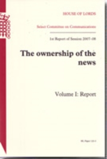 Image for The Ownership of the News : 1st Report of Session 2007-08