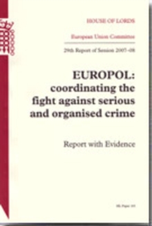 Image for EUROPOL: Coordinating the Fight Against Serious and Organised Crime