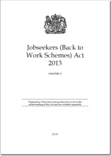 Image for Jobseekers (Back to Work Schemes) Act 2013 : Chapter 17