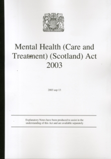 Image for Mental Health (Care and Treatment) (Scotland) Act 2003