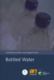 Image for Bottled water : food industry guide to good hygiene practice