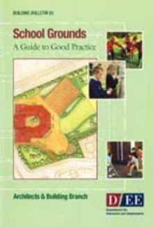 Image for School Grounds : A Guide to Good Practice
