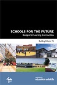 Image for Schools for the future : designs for learning communities