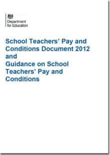 Image for School teachers' pay and conditions document 2012 and guidance on school teachers' pay and conditions