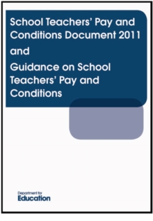 Image for School teachers' pay and conditions document 2011 and guidance on school teachers' pay and conditions